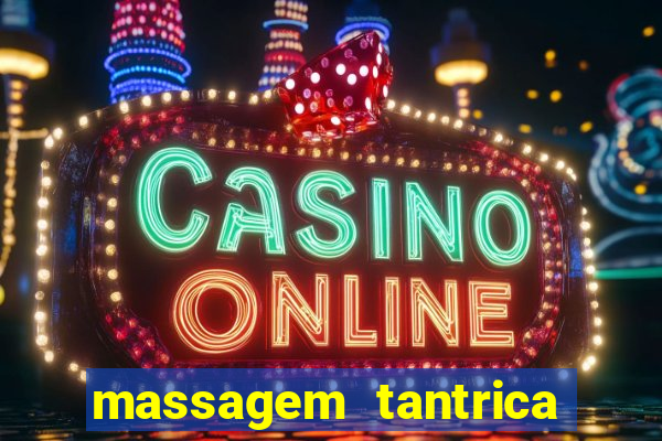 massagem tantrica porto alegre